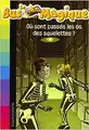 Cover image for Ou Sont Passes Les OS DES Squelettes (French Edition)
