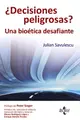 Cover image for ¿Decisiones peligrosas?
