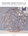 Cover image for Heavenly Metal Twisted Wire