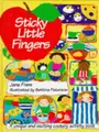 Cover image for Sticky Little Fingers (Information Books - Arts & Crafts)