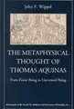 Cover image for The Metaphysical Thought of Thomas Aquinas
