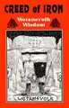 Cover image for Creed of Iron--Wotansvolk Wisdom