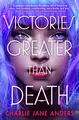 Cover image for Victories Greater Than Death