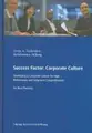 Cover image for Success Factor, Corporate Culture: Developing a Corporate Culture for High Performance And Long-term Competitiveness