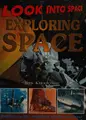 Cover image for Exploring Space (Look into Space)
