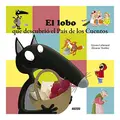 Cover image for El lobo que descubrió el País de los Cuentos