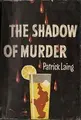 Cover image for The Shadow of Murder