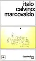 Cover image for "Marcovaldo" O Sea Las Estaciones En La Ciudad (Destinolibro, 82)
