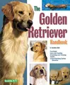 Cover image for The Golden Retriever Handbook