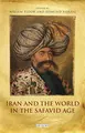Cover image for Iran and the World in the Safavid Age