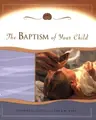 Cover image for The Baptism of Your Child