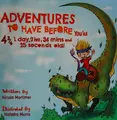 Cover image for Adventures to have before you're 4 3/4, 1 day, 2hrs, 36 mins and 25 seconds old!