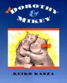 Cover image for Dorothy & Mikey