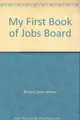 Cover image for My First Book of Jobs