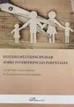 Cover image for Estudio multidisciplinar sobre interferencias parentales