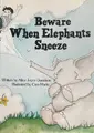 Cover image for Beware when elephants sneeze