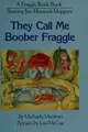 Cover image for They Call Me Boober Fraggle