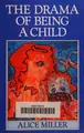 Cover image for The drama of being a child and the search for the true self