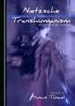 Cover image for Nietzsche and Transhumanism