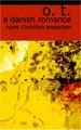 Cover image for O. T. a Danish Romance