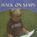Cover image for Walk on Maps (My First Math Discovery Library)