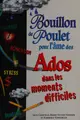 Cover image for Bouillon de poulet pour l'âme des ados dans les moments difficiles