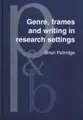 Cover image for Genre, frames, and writing in research settings