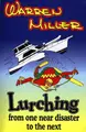 Cover image for Lurching From One Near-Disaster to the Next