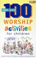 Cover image for 100 Worship Activities for Children