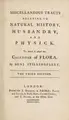 Cover image for Miscellaneous tracts relating to natural history, husbandry, and physick. To which is added the Calendar of Flora