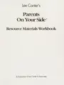 Cover image for Lee Canter's Parents on your side resource materials workbook