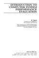 Cover image for Introduction To Computer System Performance Evaluation