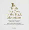 Cover image for The truth is a cave in the black mountains