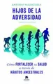 Cover image for Hijos de la adversidad