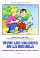 Cover image for Vivir los valores en la escuela
