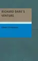 Cover image for Richard Dare's Venture: Or