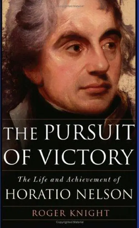 The Pursuit of Victory: The Life And Achievement of Horatio Nelson cover