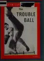 Cover image for The trouble ball