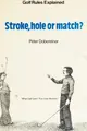 Cover image for Stroke, hole or match?