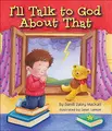 Cover image for I'll Talk to God About That