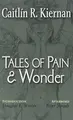 Cover image for Tales of Pain and Wonder [Trade Paperback]