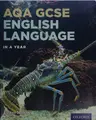 Cover image for AQA GCSE English Language in a Year Student Book