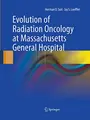 Cover image for Evolution of Radiation Oncology at Massachusetts General Hospital