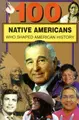 Cover image for 100 Native Americans Who Shaped American History