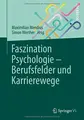 Cover image for Faszination Psychologie – Berufsfelder und Karrierewege