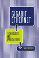 Cover image for Gigabit Ethernet Technology and Applications (Artech House Telecommunications Library)