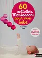 Cover image for 60 ACTIVITES MONTESSORI POUR