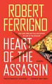Cover image for Heart of the Assassin: A Novel (Assassin Trilogy Book 3)