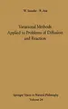 Cover image for Variational Methods Applied to Problems of Diffusion and Reaction