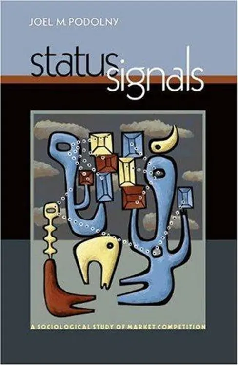 Status Signals: A Sociological Study of Market Competition cover